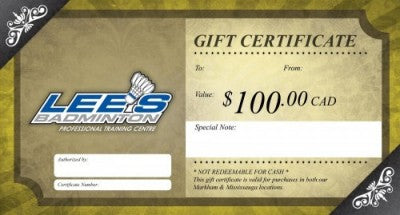 LEE'S BADMINTON GIFT CERTIFICATE ($100)